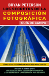 SECRETOS COMPOSICION FOTOGRAFICA, LOS:GUIA DE CAMPO