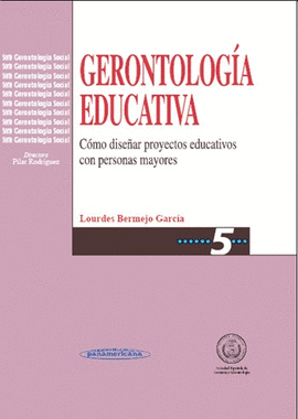 GERONTOLOGIA EDUCATIVA 5 COMO DISEÑAR PROYECTOS EDUCATIVOS