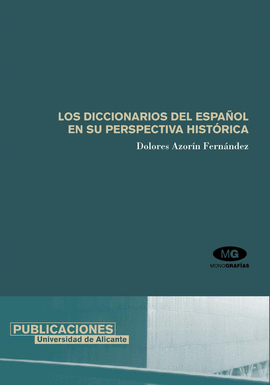 DICCIONARIOS DEL ESPAÑOL EN SU PERSPECTIVA HISTORICA, LOS