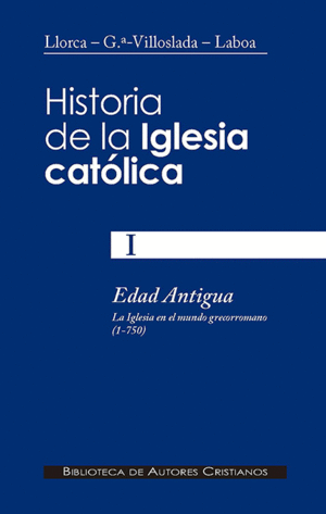 HISTORIA DE LA IGLESIA CATOLICA I EDAD ANTIGUA