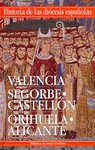 VALENCIA,SEGORBE-CASTELLON,ORIHUELA-ALICANTE(H.DIO