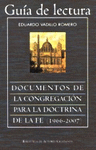 GUIA DE LECTURA DE LOS DOCUMENTOS DE LA CONGREGACION DOCTRINA FE