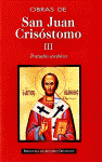 OBRAS DE SAN JUAN CRISOSTOMO III:TRATADOS ASCETICOS