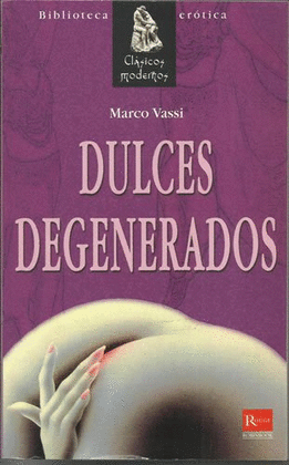 DULCES DEGENERADOS
