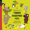 TODOS HACEMOS PIPI (LIBROSAURIO+3)
