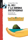 REY Y LA CORONA SIETEPIEDRAS (LIBROSAURIO+6)