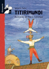 TITIRIMUNDI   + 10 AÑOS