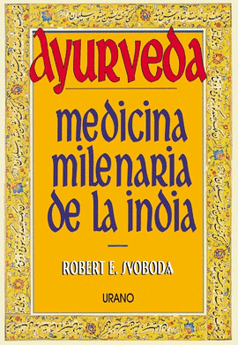 AYURVEDA,MEDICINA MILENARIA DE LA INDIA