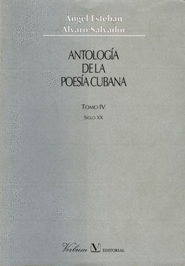 ANTOLOGIA POESIA CUBANA T.IV S.XX