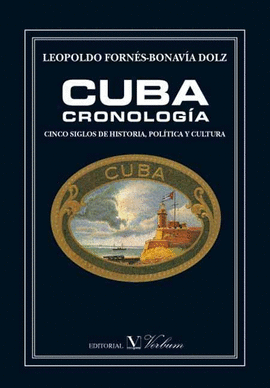 CUBA CRONOLOGIA CINCO SIGLOS DE HISTORIA