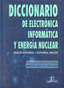 DICCIONARIO DE ELECTRONICA INFORMATICA Y ENERGIA NUCLEAR