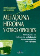 METADONA HEROINA Y OTROS OPIOIDES