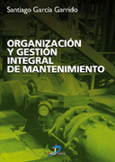 ORGANIZACION Y GESTION INTEGRAL DE MANTENIMIENTO