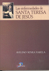 ENFERMEDADES DE SANTA TERESA DE JESUS, LAS