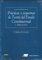 PRÁCTICAS Y ESQUEMAS DE TEORÍA DEL ESTADO CONSTITUCIONAL