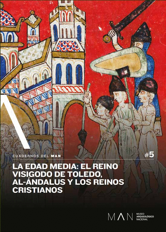 LA EDAD MEDIA: EL REINO VISIGODO DE TOLEDO, AL-ANDALUS Y LOS REIN