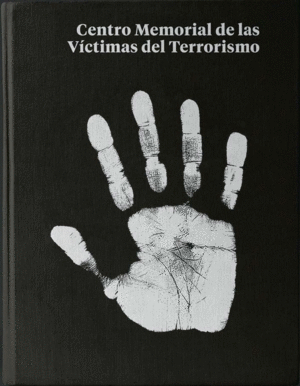 CENTRO MEMORIAL DE LAS VICTIMAS DEL TERRORISMO