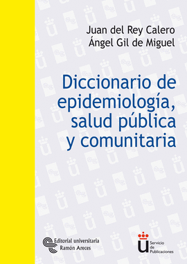 DICCIONARIO DE EPIDEMIOLOGIA SALUD PUBLICA Y COMUNITARIA