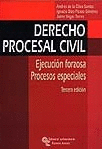 DERECHO PROCESAL CIVIL 3º EDI. EJECUCION FORZOSA PROCESOS ESPECIA