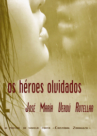 HEROES OLVIDADOS, LOS