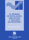 REGIMEN DE INSTALACION AMPLIACION Y TRASLADO DE INDUSTRIAS