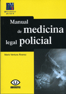 MANUAL DE MEDICINA LEGAL POLICIAL.