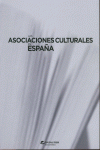 ASOCIACIONES CULTURALES EN ESPAÑA, LAS