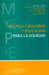 MULTICULTURALISMO Y EDUCACION PARA LA EQUIDAD