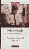 NERUDIANA DISPERSA I 1915-1964