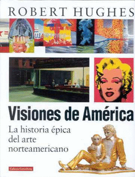 VISIONES DE AMERICA (HISTORIA EPICA ARTE NORTEAMER