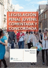 LEGISLACION PENAL JUVENIL COMENTADA Y CONCORDADA