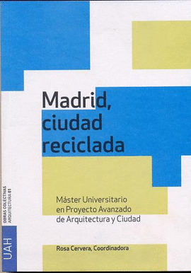 MADRID, CIUDAD RECICLADA