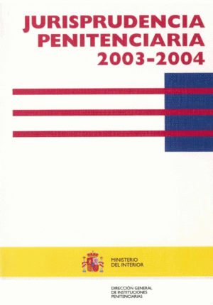 JURISPRUDENCIA PENITENCIARIA 2003-2004