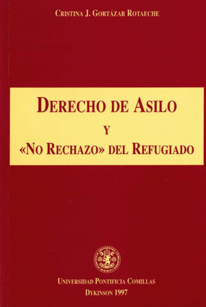 DERECHO DE ASILO Y NO RECHAZO AL REFUGIADO