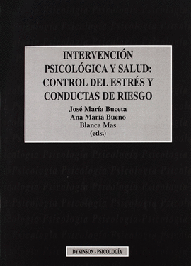 INTERVENCION PSICOLOGICA Y SALUD. CONTROL DEL ESTRES