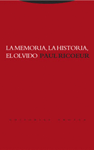 MEMORIA LA HISTORIA EL OLVIDO, LA