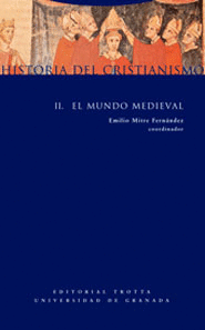 HISTORIA DEL CRISTIANISMO TOMO II EL MUNDO MEDIEVAL