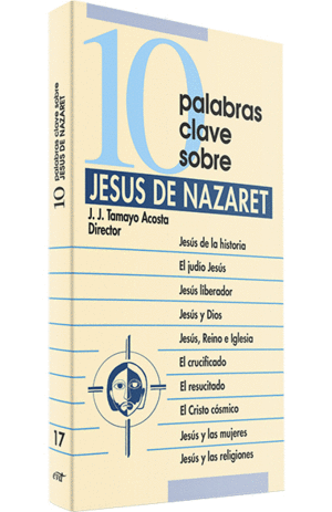 10 PALABRAS CLAVE. JESUS DE NAZARET
