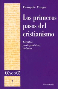 PRIMEROS PASOS DEL CRISTIANISMO, LOS