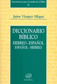 DICCIONARIO BIBLICO HEBREO ESPAÑOL ESPAÑOL HEBREO
