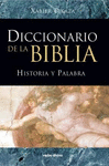 DICCIONARIO DE LA BIBLIA HISTORIA Y PALABRA