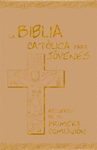 BIBLIA CATOLICA PARA JOVENES 1ª COMUNION- MARFIL- ORO