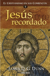JESUS RECORDADO TOMO I EL CRISTIANISMO EN SUS COMIENZOS