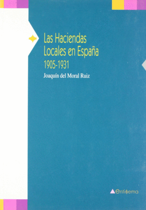 HACIENDAS LOCALES EN ESPAÑA 1905-1931, LAS