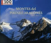 MONTES DEL PIRINEO ARAGONES (LOS 100 PAISAJES)