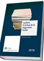 GESTION PRACTICA DE LA SEGURIDAD SOCIAL GUIA 2010