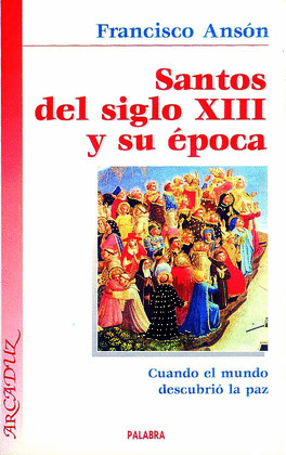SANTOS DEL SIGLO XIII Y SU EPOCA