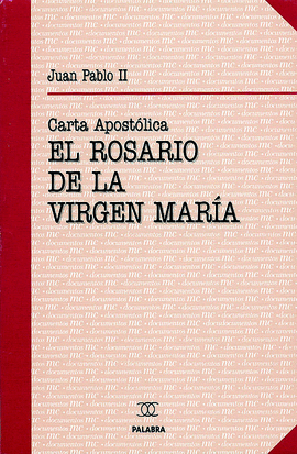 ROSARIO DE LA VIRGEN MARIA, EL