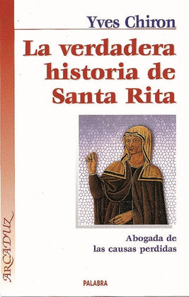 VERDADERA HISTORIA DE SANTA RITA, LA