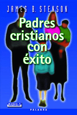PADRES CRISTIANOS CON EXITO
